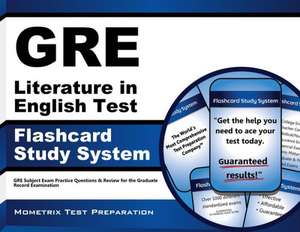 GRE Literature in English Test Flashcard Study System: GRE Subject Exam Practice Questions and Review for the Graduate Record Examination de GRE Subject Exam Secrets Test Prep Team