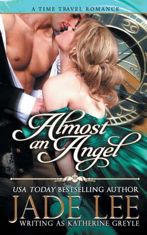 Almost an Angel (The Regency Rags to Riches Series, Book 3) de Jade Lee