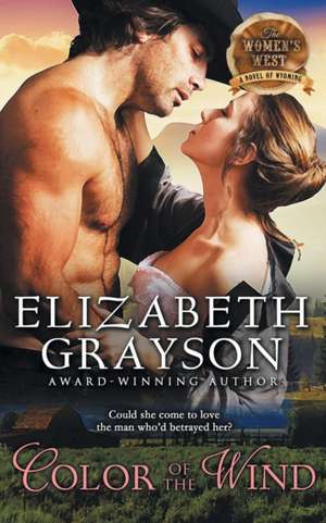 Color of the Wind (The Women's West Series, Book 2) de Elizabeth Grayson