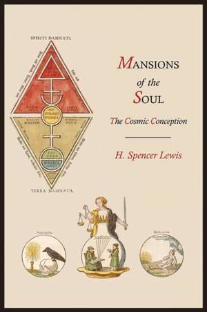 Mansions of the Soul de H. Spencer Lewis