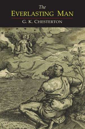 The Everlasting Man de G. K. Chesterton