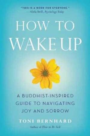 How to Wake Up de Toni Bernhard