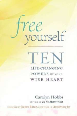 Free Yourself de Carolyn Hobbs