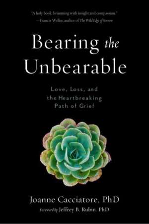 Bearing the Unbearable de Joanne Cacciatore