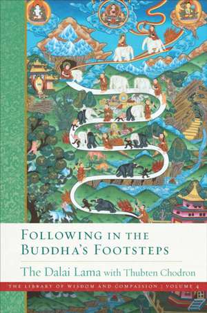 Following in the Buddha's Footsteps de Dalai Lama