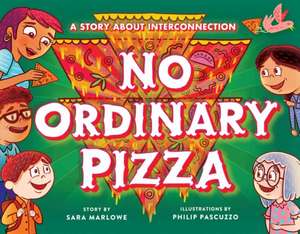 No Ordinary Pizza de Sara Marlowe