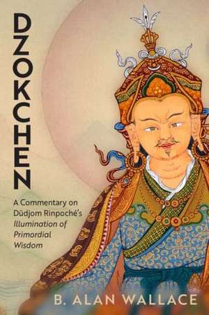 Dzokchen de B. Alan Wallace