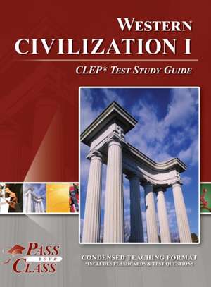 Western Civilization I CLEP Test Study Guide de Passyourclass