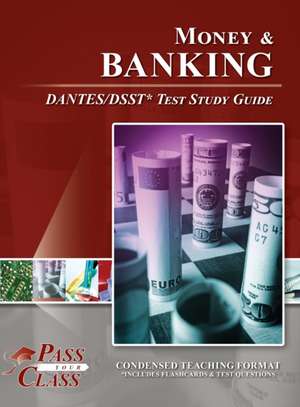 Money and Banking DANTES/DSST Test Study Guide de Passyourclass