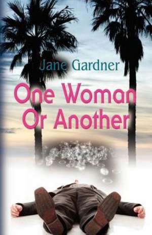 One Woman or Another de Jane Gardner