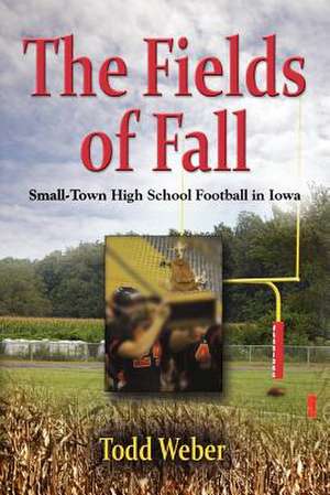 The Fields of Fall de Todd Weber