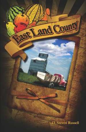 East Land County de D. Steven Russell