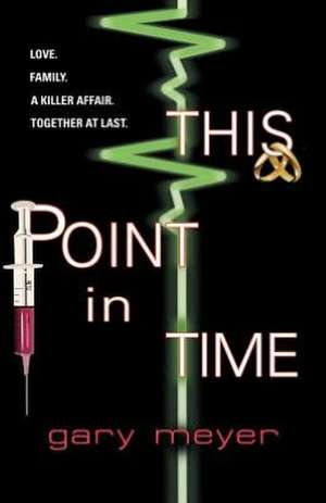 This Point in Time de Gary Meyer