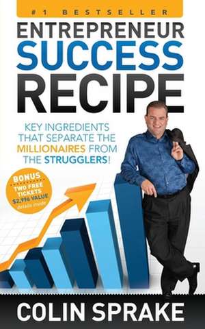 Entrepreneur Success Recipe de Colin Sprake