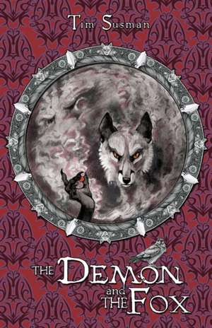 The Demon and the Fox de Tim Susman