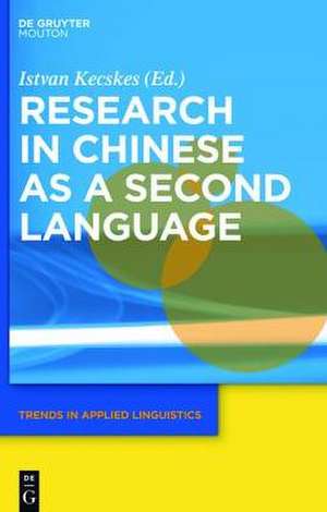 Research in Chinese as a Second Language de Istvan Kecskes