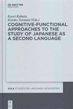 Cognitive-Functional Approaches to the Study of Japanese as a Second Language de Kaori Kabata