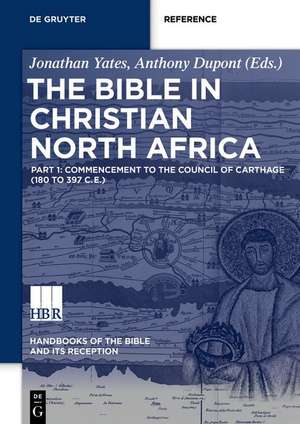 The Bible in Christian North Africa de Jonathan Yates