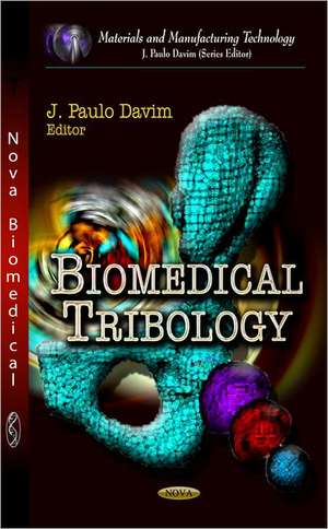 Biomedical Tribology de J. Paulo Davim