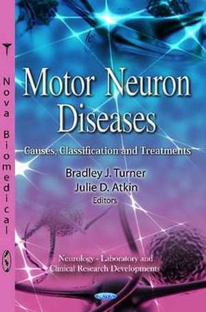 Motor Neuron Diseases de Bradley J. Turner