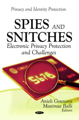 Spies & Snitches de Anieli Gounaris