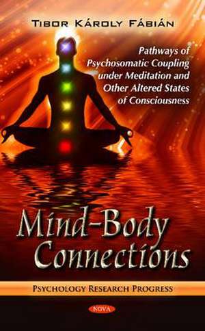 Mind-Body Connections de Tibor Karoly Fabian