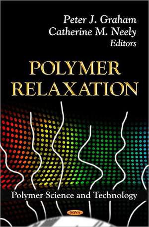 Polymer Relaxation de Peter J. Graham