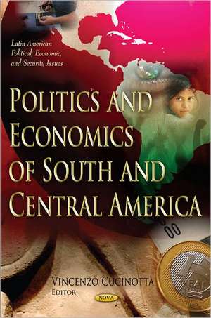 Politics and Economics of South and Central America de Vincenzo Cucinotta