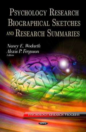 Psychology Research Biographies and Summaries de Nancy E. Wodarth