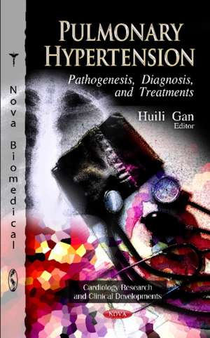 Pulmonary Hypertension de Huili Gan