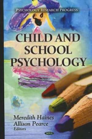 Child & School Psychology de Meredith Haines