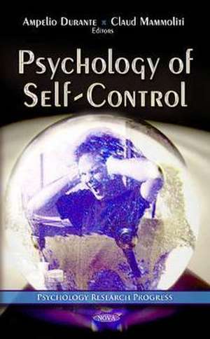 Psychology of Self-Control de Ampelio Durante