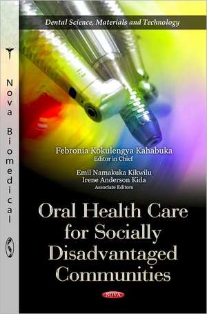 Oral Health Care for Socially Disadvantaged Communities de Febronia Kokulengya Kahabuka