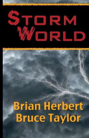 Stormworld: The Jesus Incident, the Lazarus Effect, the Ascension Factor de Brian Herbert