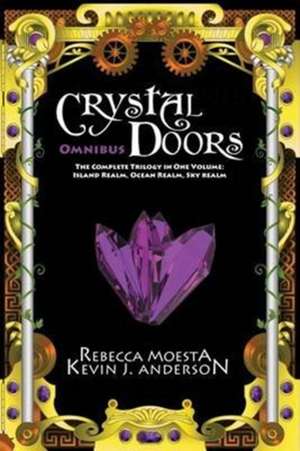 Crystal Doors Omnibus: Island Realm, Ocean Realm, Sky Realm de Rebecca Moesta