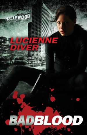 Bad Blood de Lucienne Diver