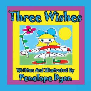 Three Wishes de Penelope Dyan