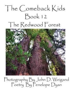 The Comeback Kids, Book 12, the Redwood Forest de Penelope Dyan