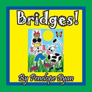 Bridges! de Penelope Dyan