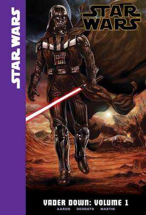 Aaron, J: Vader Down, Volume 1