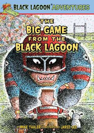 The Big Game from the Black Lagoon de Mike Thaler