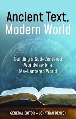 Ancient Text, Modern World de Jonathan Denton