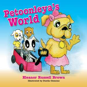 Petoonleya's World de Eleanor Russell Brown