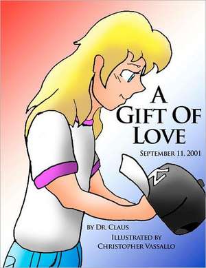 A Gift of Love: Novellas and Stories of New York de Dr Claus