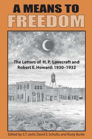 A Means to Freedom de H. P. Lovecraft