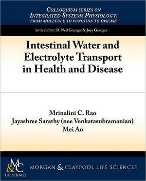 Intestinal Water and Electrolyte Transport in Health and Disease de Mrinalini C. Rao