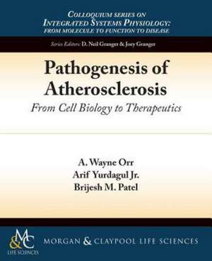 Pathogenesis of Atherosclerosis de A. Wayne Orr