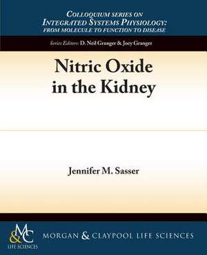 Nitric Oxide in the Kidney de Jennifer M. Sasser