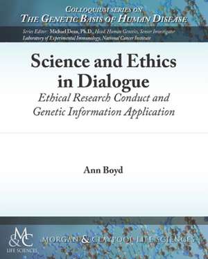 Science and Ethics in Dialogue de Ann Boyd