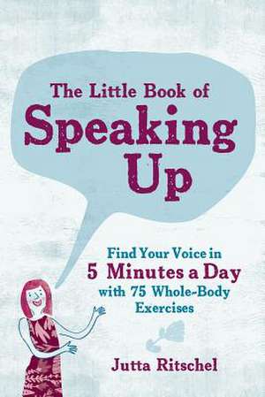 The Little Book of Speaking up de Jutta Ritschel